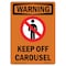Signmission OSHA WARNING Sign, Keep Off Carousel, 5in X 3.5in Decal, 10PK, 3.5" W, 5" L, Portrait, PK10 OS-WS-D-35-V-13278-10PK - alternate 1